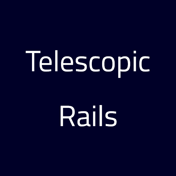 Telescopic Rails